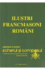 Ilustri francmasoni romani de Emilian M. Dobrescu