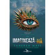 Imagineaza-ma (Atingerea lui Juliette, vol. 6)