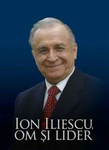 Ion Iliescu, om si lider de Victor Opaschi