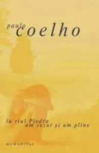 La raul Piedra am sezut si am plans de Paulo Coelho