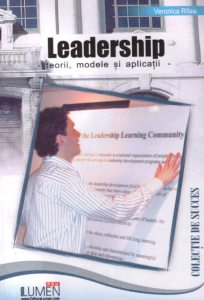 Leadership - teorii, modele si aplicatii