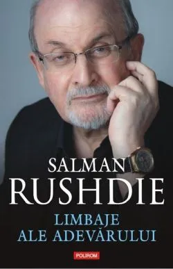 Limbaje ale adevărului de Salman Rushdie