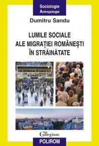 Lumile sociale ale migratiei romanesti in strainatate