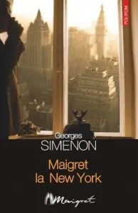 Maigret la New York de Georges Simenon