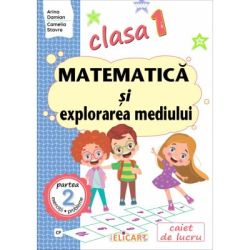 Matematica si explorarea mediului. Clasa 1. Partea a 2-a (CP). Caiet de lucru