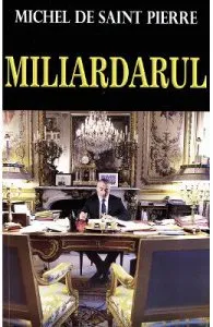 Miliardarul de Michel de Saint Pierre