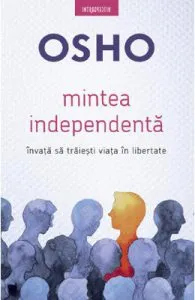 Mintea independenta de Osho