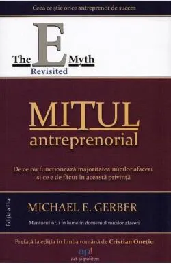 Mitul antreprenorial. Editia a 2-a de Michael E. Gerber