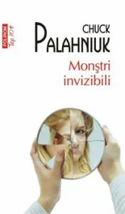 Monstri invizibili (editie de buzunar) de Chuck Palahniuk
