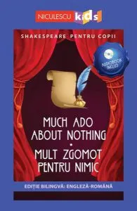 Mult zgomot pentru nimic (ediţie bilingvă)