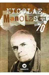 Nicolae Manolescu 70 de Calin Vlasie
