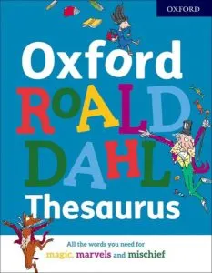 Oxford Roald Dahl Thesaurus de Oxford Dictionaries