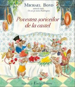 Povestea soriceilor de la castel de Michael Bond