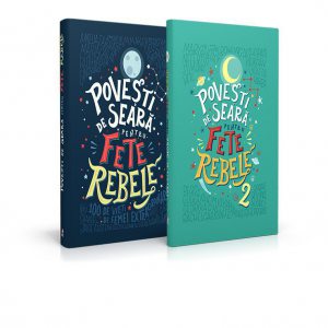 Povesti de seara pentru fete rebele Vol. 1   Vol. 2