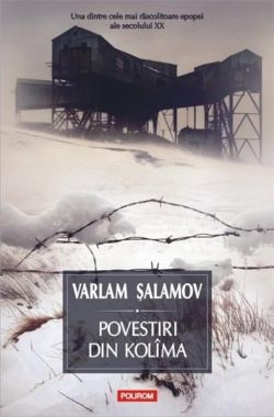 Povestiri din Kolima - Volumul 1