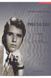 Preludii pentru pian de Tudor Dumitrescu