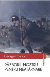Razboiul nostru pentru neatarnare de George Cosbuc