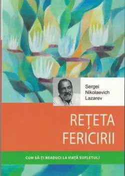 Rețeta fericirii de S. N. Lazarev