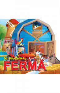 Sa mergem la... ferma