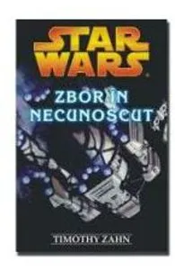 Star wars - Zbor InNecunoscut de Timothy Zahn