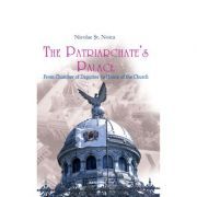 The Patriarchate’s Palace. From Chamber of Deputies to House of the Church