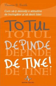 Totul depinde de tine