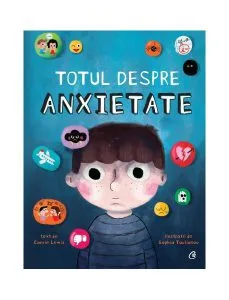 Totul despre anxietate de Carrie Lewis