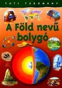 Tuti tudomany: A Fold nevu bolygo de Steve Parker
