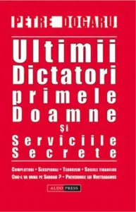 Ultimii dictatori, primele doamne de Petre Dogaru