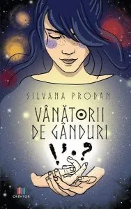 Vânătorii de gânduri de Silvana Prodan
