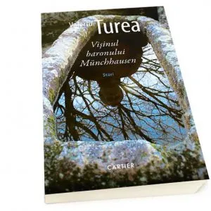 Visinul baronului Munchhausen de Valeriu Turea