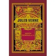 Volumul 46. Jules Verne. Agentia Thompson & Co de Jules Verne