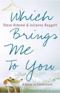Which Brings Me To You de Steve Almond