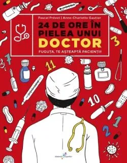 24 de ore în pielea unui doctor de Pascal Prevot
