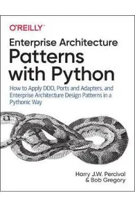 Architecture Patterns with Python de Bob Gregory
