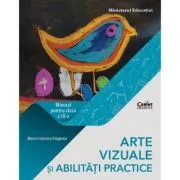 Arte vizuale si abilitati practice. Manual pentru clasa a 3-a de Maria Cosmina Dragomir