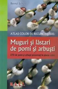 Atlas color de recunoastere: muguri si lastari de pomi si arbust
