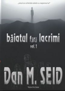 Baiatul fara lacrimi, Vol. 1