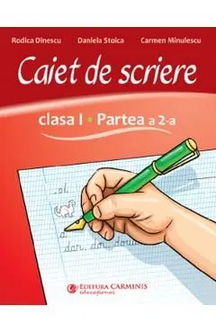 Caiet de scriere- Clasa 1 Partea a 2-a de Daniela Stoica