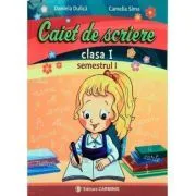 Caiet de scriere. Clasa 1. Semestrul 1 de Daniela Dulica
