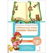 Calatorie prin lumea textelor literare din Manualul de limba romana, Clasa a 2-a, Semestrul 1 (Varianta B)