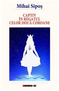 Captiv in regatul celor doua coroane