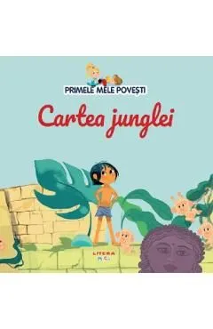 Cartea junglei. Primele mele povesti de Autor Anonim