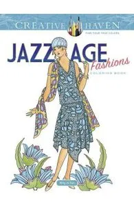 Creative Haven Jazz Age Fashions Coloring Book de Ming-Ju Sun