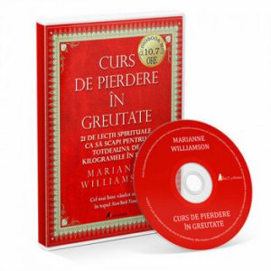 Curs de pierdere in greutate: 21 de lectii spirituale ca sa scapi pentru totdeauna de kilogramele in plus
