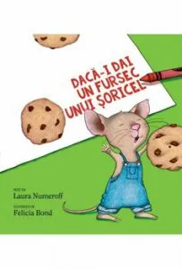 Daca-i dai un fursec unui soricel de Laura Numeroff