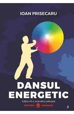 Dansul energetic de Ioan Prisecaru