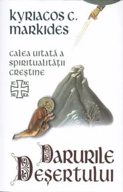 Darurile deșertului de Kyriacos C. Markides