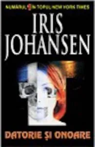 Datorie si onoare de Iris Johansen