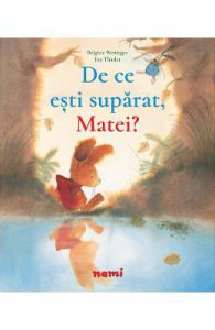 De ce esti suparat, Matei?